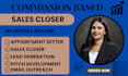 do commission based sales closer high ticket b2b leads generation sales rep