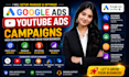 setup and manage google ads and youtube ads campaigns