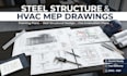 draw steel structure framing plan, wall structural design  and hvac mep drawing