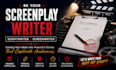 be your screenplay writer scriptwriter screenwriter movie script writer