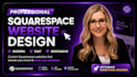 design and build a custom squarespace website