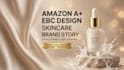 design amazon ebc brand story for skincare brand