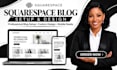 squarespace blog setup, squarespace website development and squarespace website