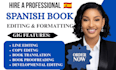professionally edit, proofread, format and translate into spanish