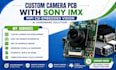 custom camera pcb with sony imx mipi csi embedded vision and ai hardware design