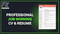 create a professional job winning CV and resume