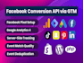 setup facebook pixel conversion API, server side tracking, fix meta pixel by GTM