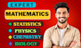 help you physics math statistics calculus chemistry and biology