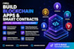 build blockchain apps and smart contracts