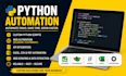 create custom python automation scripts, bots, API integration and automation