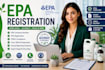 provide fast and accurate epa registration services