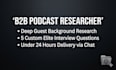 be your b2b podcast researcher and interview question planner