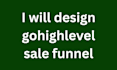 design gohighlevel sales funnel