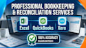 do accurate excel bookkeeping, data entry, and bank reconciliation