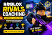 coach you to improve in roblox rivals