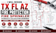 design tx fl az fire protection fire sprinkler hydraulic calculation drawings