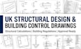 provide UK structural design, calculations and building control approval drawing