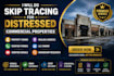 do skip tracing for distressed commercial properties