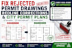 fix rejected permit drawings, redline corrections, and city permit plans