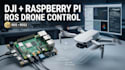 integrate dji mini 2 with raspberry pi using ros drone and robot control