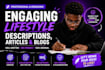 write engaging lifestyle descriptions, articles, and blogs