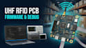 design uhf rfid pcb, firmware and embedded debugging system