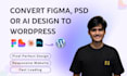 convert figma, PSD, ai or lovable design to wordpress using elementor