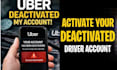 reinstate your deactivated uber driver, flex, spark suspended account