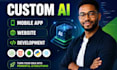 do ai mobile app development, ai website, ai chatbot, ai agent as ai developer