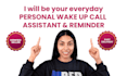 be alarm wake up call, wake up reminder personal assistant accountability friend