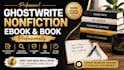 ghostwrite nonfiction ebook and book professionally