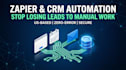 build zapier automation workflows and CRM setup