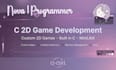 develop a custom 2d game in c
