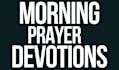 pray do morning devotion and do night vigil every weekend