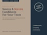 source and screen candidates for your company