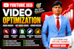 do youtube video SEO to increase views