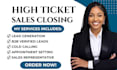 close high ticket sales, sales representative sales VA