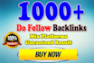 create 1000 do follow SEO backlinks which rank your site