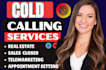 be your professional real estate cold caller appointment setter