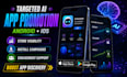 mobile app promotion increase targeted ai IOS app install android app promotion