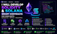 develop solidity smart contracts and solana rust programs