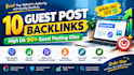 do 10 guest post backlinks to da 90 guest posting sites