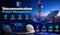 professionally manage your telecommunications project
