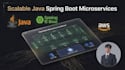 architect a scalable java spring boot microservices