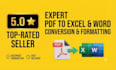 do PDF to excel, PDF to word conversion and document formatting