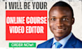 do online course video editing, elearning script, course video creation