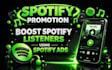 increase spotify monthly listeners, boost spotify listeners, using spotify ads
