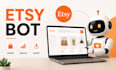 create etsy bot, etsy automation, etsy scraper, etsy api bot, shopify amazon bot