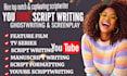 do youtube scriptwritng screenwriting,  manuscript writing