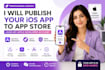 publish your ios app to app store using my developer account